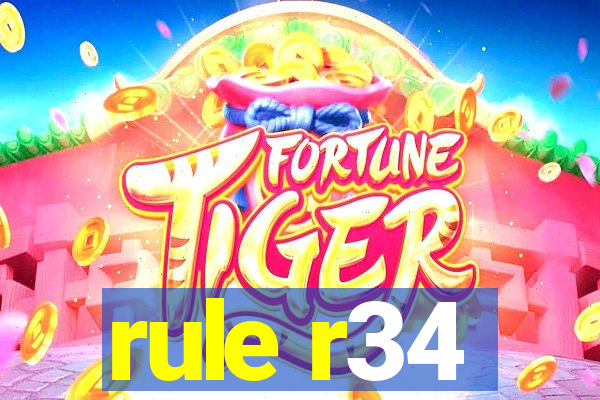 rule r34